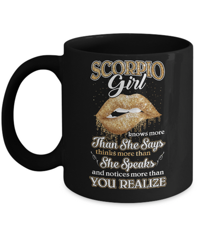 Scorpio Girl Knows More Than She Says October November Birthday Mug Coffee Mug | Teecentury.com