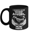 I Asked God For An Angel He Sent Me My Niece Mug Coffee Mug | Teecentury.com