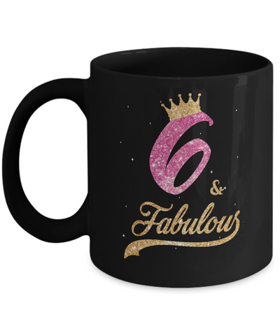 6Th And Fabulous Six Birthday Mug Coffee Mug | Teecentury.com