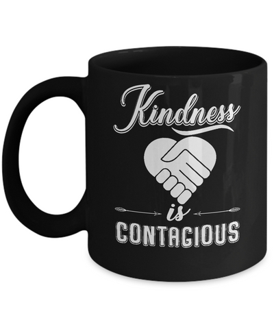 Kindness Is Contagious Mug Coffee Mug | Teecentury.com