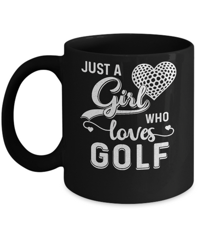 Just A Girl Who Loves Golf Mug Coffee Mug | Teecentury.com