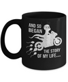 And So Began The Story Of My Life Motorcycle Mug Coffee Mug | Teecentury.com