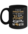 I Am A January Girl I've Got A Good Heart Birthday Mug Coffee Mug | Teecentury.com