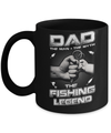 Dad The Man The Myth The Fishing Legend Mug Coffee Mug | Teecentury.com
