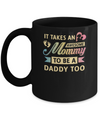 It Takes An Awesome Mommy To Be A Daddy Too Mug Coffee Mug | Teecentury.com
