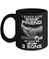 I Asked God For A Best Friend He Gave Me My Three Sons Mug Coffee Mug | Teecentury.com