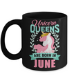 Unicorn Queens Are Born In June Birthday Gift Mug Coffee Mug | Teecentury.com