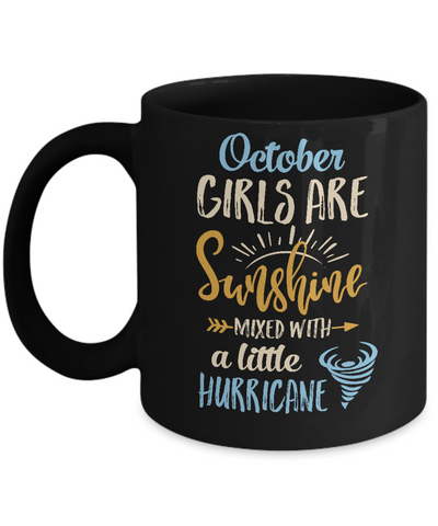 October Girls Birthday Sunshine Mixed Little Hurricane Mug Coffee Mug | Teecentury.com