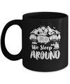 We Sleep Around Funny Husband Wife Camping Mug Coffee Mug | Teecentury.com