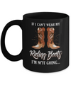 Horseback Horse Riding If I Can't Wear My Riding Boots Mug Coffee Mug | Teecentury.com