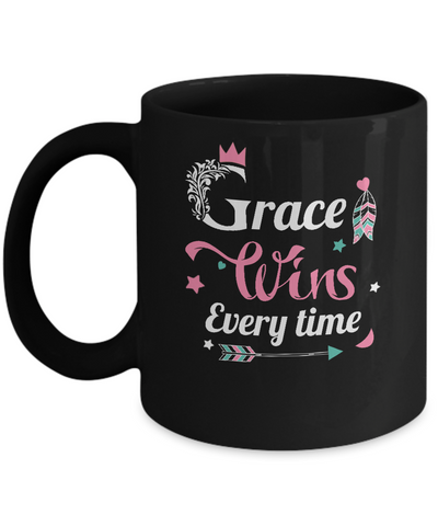 Grace Wins Every Time Mug Coffee Mug | Teecentury.com