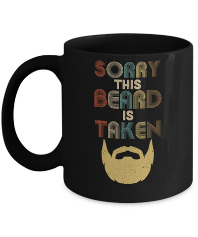 Vintage Sorry This Beard Is Taken Funny Bearded Man Mug Coffee Mug | Teecentury.com