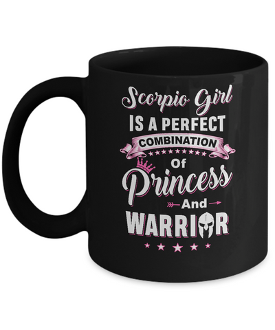 Scorpio Girl Princess Warrior October November Birthday Mug Coffee Mug | Teecentury.com