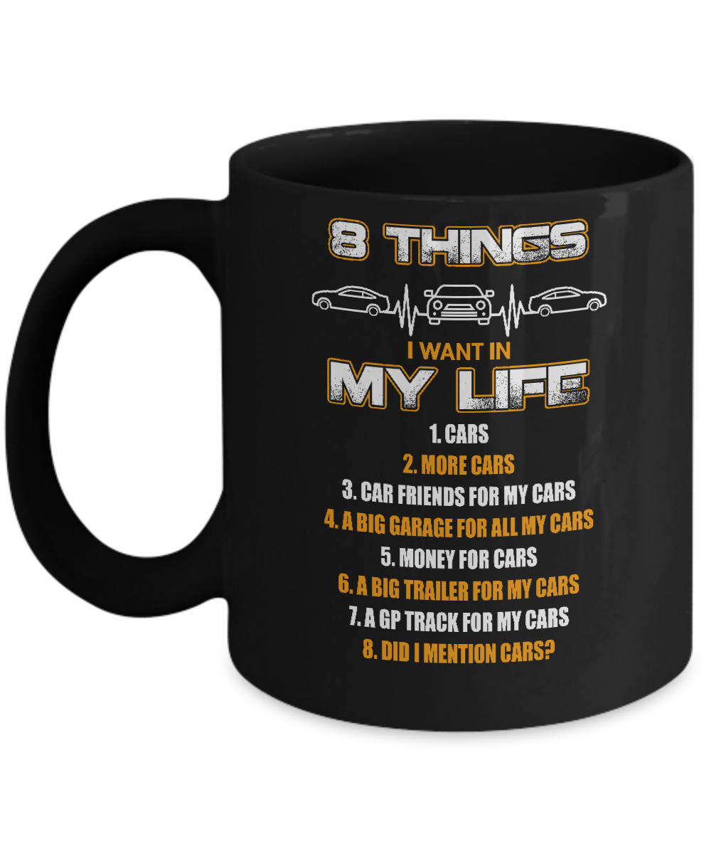 08 Things I Want In My Life Car Drift Mug Coffee Mug | Teecentury.com