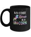 My Other Horse Is A Unicorn Lovers Mug Coffee Mug | Teecentury.com