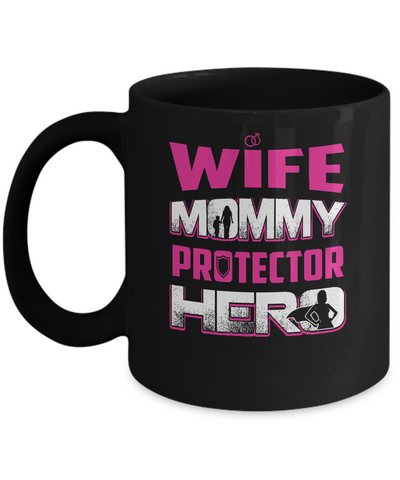 Wife Mommy Protector Hero Mug Coffee Mug | Teecentury.com