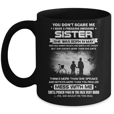 Freaking Awesome Sister She Was Born In May Brother Mug Coffee Mug | Teecentury.com