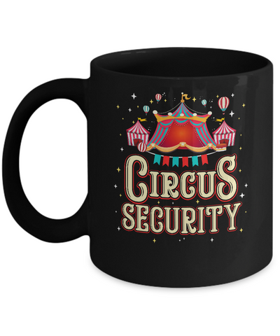 Circus Party Circus Security Carnival Gift Mug Coffee Mug | Teecentury.com