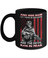 And God Said Let There Be Soldier And The Devil Ran In Fear Mug Coffee Mug | Teecentury.com