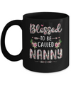 Funny Grandma Gifts Blessed To Be Called Nanny Mug Coffee Mug | Teecentury.com