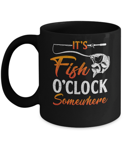 It's Fish O'clock Dad Papa Fishing Fish Father's Day Mug Coffee Mug | Teecentury.com