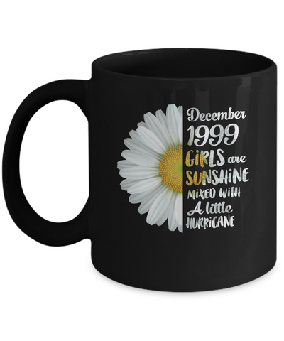 December Girls 1999 23th Birthday Gifts Mug Coffee Mug | Teecentury.com