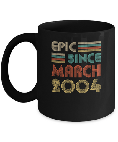 Epic Since March 2004 Vintage 18th Birthday Gifts Mug Coffee Mug | Teecentury.com