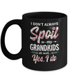 I Don't Always Spoil My Grandkids Oh Wait Yes I Do Grandma Mug Coffee Mug | Teecentury.com