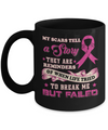 My Scars Tell A Story Breast Cancer Awareness Mug Coffee Mug | Teecentury.com