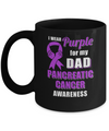 I Wear Purple For My Dad Pancreatic Cancer Son Daughter Mug Coffee Mug | Teecentury.com
