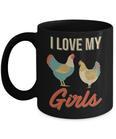 Vintage Retro I Love My Girls Funny Chicken Farmer Mug Coffee Mug | Teecentury.com