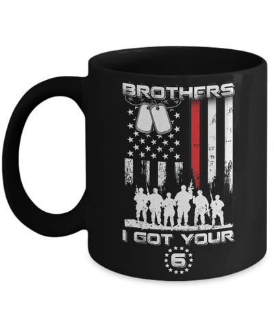 Brothers I Got Your Six Veteran Mug Coffee Mug | Teecentury.com