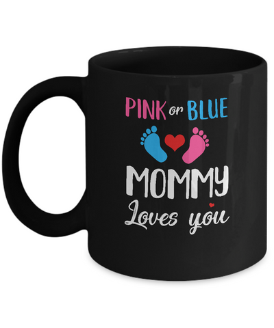 Pink Or Blue Mommy Loves You Funny Gender Reveal Party Gift Mug Coffee Mug | Teecentury.com