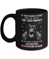 If You're Going To Fight Fight Like You're The Third Monkey Mug Coffee Mug | Teecentury.com