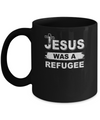 God Jesus Was A Refugee Christians Distressed Mug Coffee Mug | Teecentury.com