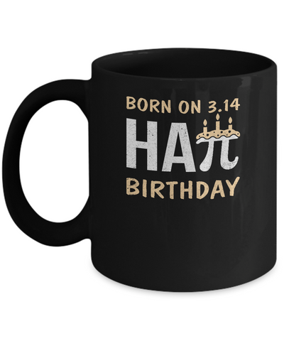 Born On March 14 Happy Pi Day Birthday Mug Coffee Mug | Teecentury.com