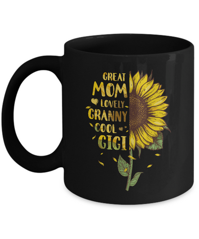 Sunflower Great Mom Lovely Granny Cool Gigi Mothers Day Mug Coffee Mug | Teecentury.com