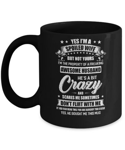 Yes Im A Spoiled Wife But Not Yours Funny Husband Gift Mug Coffee Mug | Teecentury.com