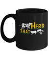 Herd That Cows Cattle Farmer Mug Coffee Mug | Teecentury.com