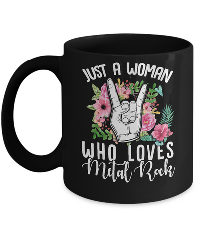 Just A Woman Who Loves Metal Rock Mug Coffee Mug | Teecentury.com