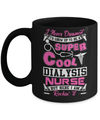 I Never Dreamed I'd Grow Up To Be A Super Cool Dialysis Nurse Mug Coffee Mug | Teecentury.com