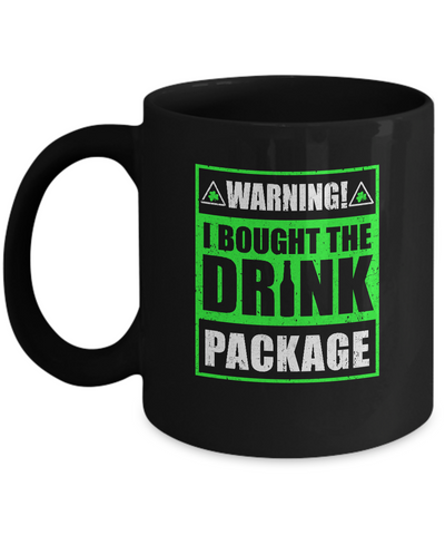 Warning I Bought The Drink Package St Patricks Day Mug Coffee Mug | Teecentury.com