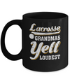 Lacrosse Grandmas Yell Loudest Mug Coffee Mug | Teecentury.com