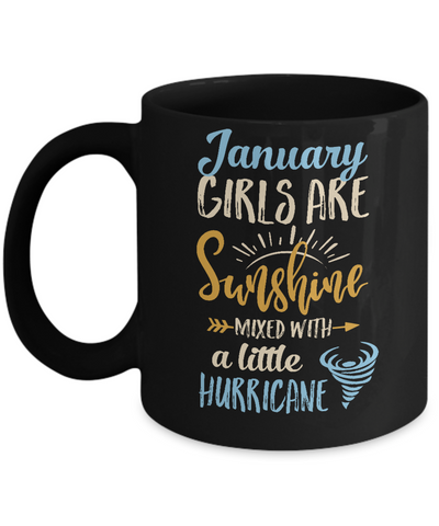 January Girls Birthday Sunshine Mixed Little Hurricane Mug Coffee Mug | Teecentury.com