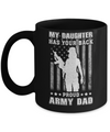 American Flag MY DAUGHTER HAS YOUR BACK PROUD ARMY DAD Mug Coffee Mug | Teecentury.com