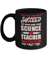 If At First You Don't Succeed Try Doing What Your Science Teacher Mug Coffee Mug | Teecentury.com