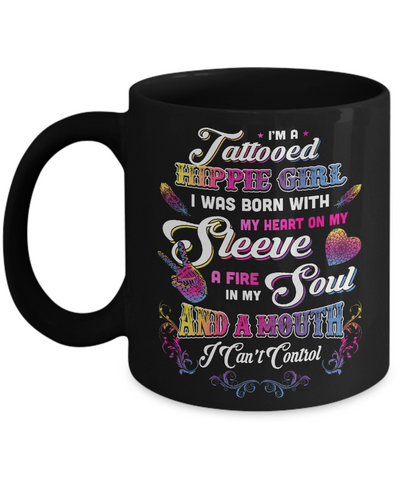 I'm A Tattooed Hippie Girl I Was Born With My Heart Coffee Mug | Teecentury.com