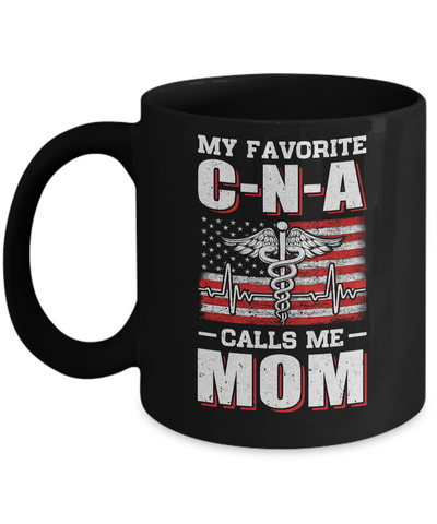 Nurse My Favorite CNA Calls Me Mom Mother's Day Gifts Mug Coffee Mug | Teecentury.com