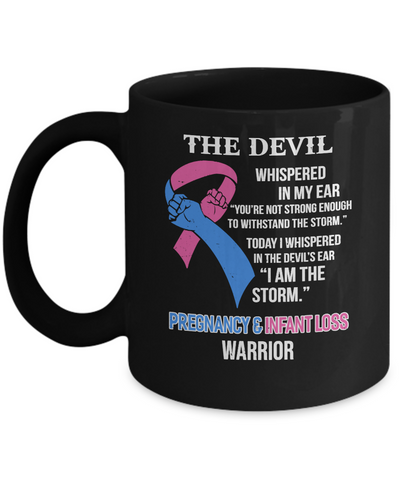 I Am The Storm Support Pregnancy Infant Loss Awareness Mug Coffee Mug | Teecentury.com