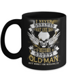 I Never Dreamed That One Day I'd Become A Grumpy Old Man Mug Coffee Mug | Teecentury.com